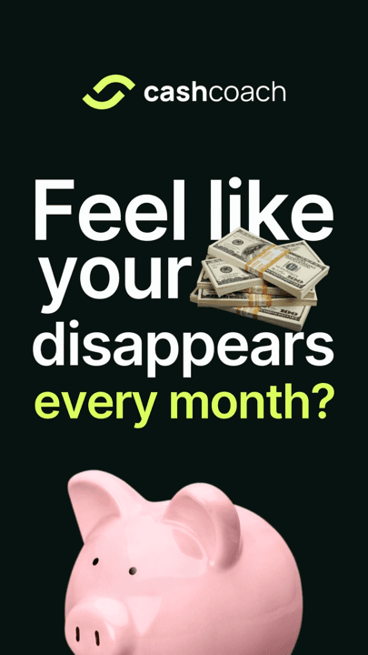 A piggy bank and cash under the question does your money disappear every month