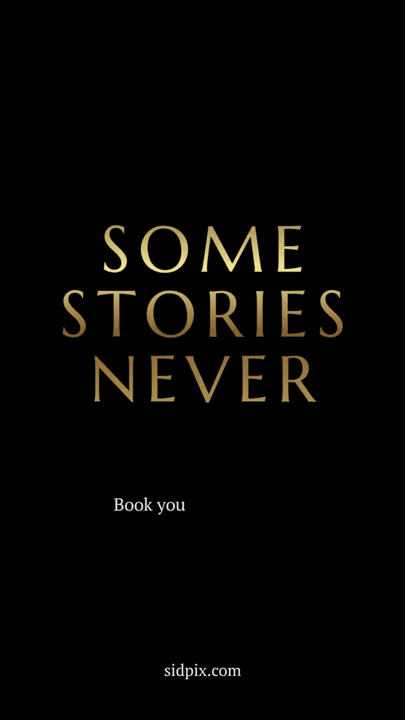 A gold serif title card reading some stories never end